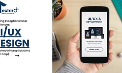 “Crafting Exceptional User Experiences: UI/UX Design by Technothinksup Solutions Inc”