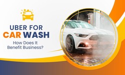 What Is Uber for Car Wash and How Does It Benefit Business?