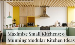 Maximize Small Kitchens: 9 Stunning Modular Kitchen Ideas