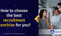 How to choose the best recruitment franchise for you?