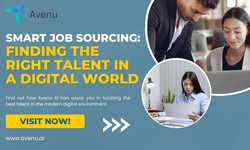 Smart Job Sourcing: Finding the Right Talent in a Digital World