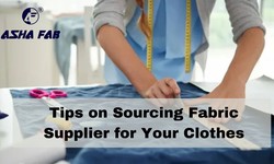 Super Tips on Sourcing Fabric Supplier for Your Clothes