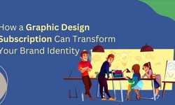 How a Graphic Design Subscription Can Transform Your Brand Identity