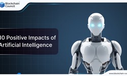 10 Positive Impacts of Artificial Intelligence
