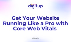 Get Your Website Running Like a Pro with Core Web Vitals