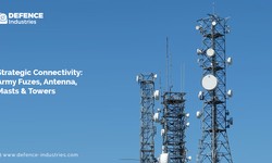 Strategic Connectivity: Army Fuzes, Antenna, Masts & Towers