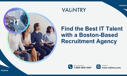 Find the Best IT Talent with a Boston-Based Recruitment Agency