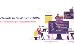 Top Trends in DevOps for 2024: Azure DevOps and Expert Insights to Stay Ahead