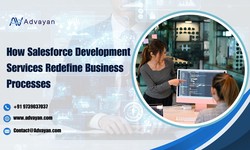 How Salesforce Development Services Redefine Business Processes