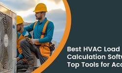 Best HVAC Load Calculation Software: A Comprehensive Guide