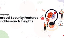 Cutting-Edge Laravel Security Features and Research Insights