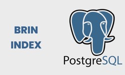 BRIN Indexes in PostgreSQL: A Guide to Hidden Performance Gems