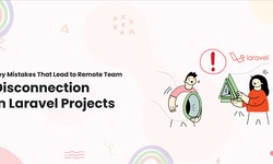 Key Mistakes That Lead to Remote Team Disconnection in Laravel Projects