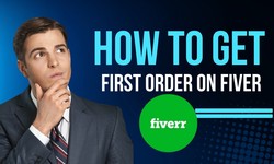 How Can I Get the First Order on Fiverr?