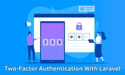 Easy Steps to Enable Two-Factor Authentication With Laravel