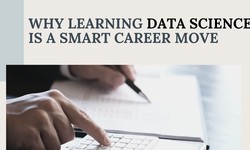 Why Learning Data Science is a Smart Career Move