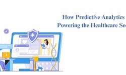 How Predictive Analytics is Powering the Healthcare Sector