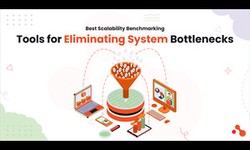 Best Scalability Benchmarking Tools for Eliminating System Bottlenecks