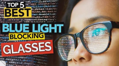 Best Blue Light Blocking Glasses (2020 review)