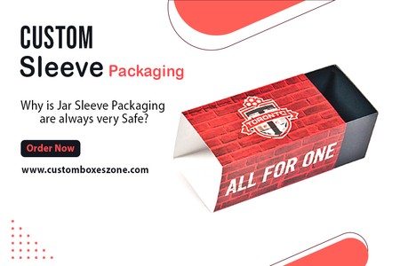 Why is Jar Sleeve Packaging are always very Safe?