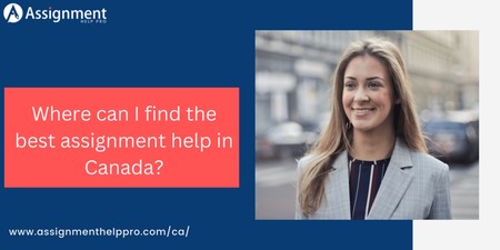 Where can I find the best assignment help in Canada?