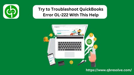 Learn How to Fix QuickBooks Error OL-222 By Yourself