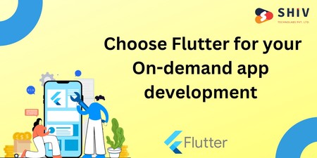 Why choose Flutter for your On-demand app development?