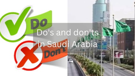 Do’s and don’ts in Saudi Arabia