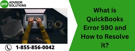 What is QuickBooks Error 590 and How to Resolve it?