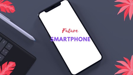 The Future of Smartphone Technology