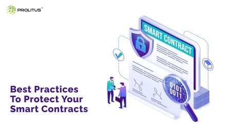 How to Develop Smart Contracts Like a Pro: Best Practices to Ensure Success