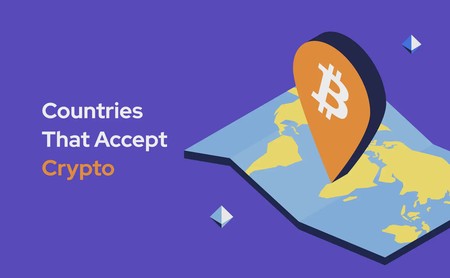 List of Countries That Accept Bitcoin and Other Cryptocurrencies