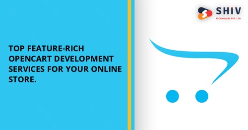 Top Feature-rich OpenCart Development Services for your online Store