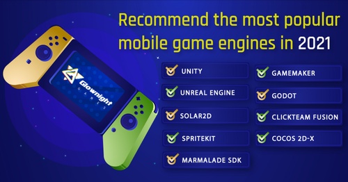 Recommend the Most Popular Mobile Game Engines in 2021