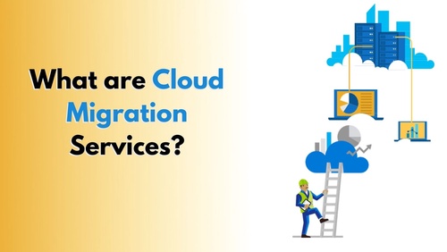 What are Cloud Migration Services?