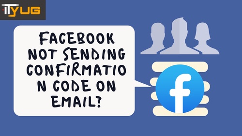 Facebook Not Sending Confirmation Code on Email?