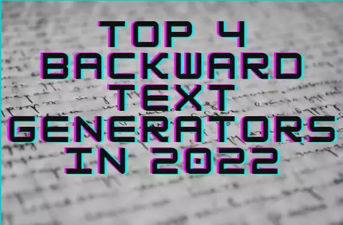 Top 4 backward text generators in 2022