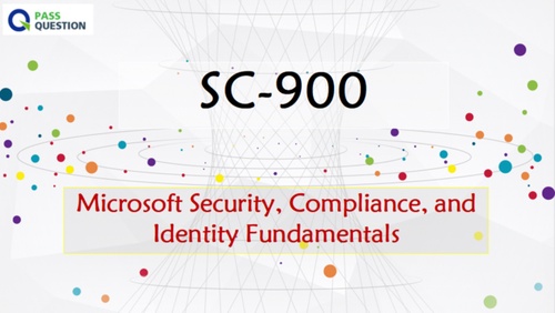 SC-900 Exam Questions - Microsoft Security, Compliance, and Identity Fundamentals