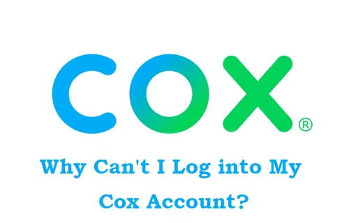 Why Can't I Log into My Cox Account?