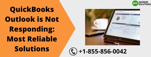 QuickBooks Outlook is Not Responding: Most Reliable Solutions