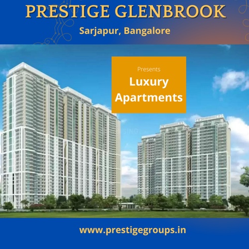 Prestige Glenbrook Sarjapur Bangalore - Learn Secret Of Happy Life