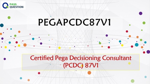 PCDC Version 8.7 PEGAPCDC87V1 Practice Test Questions