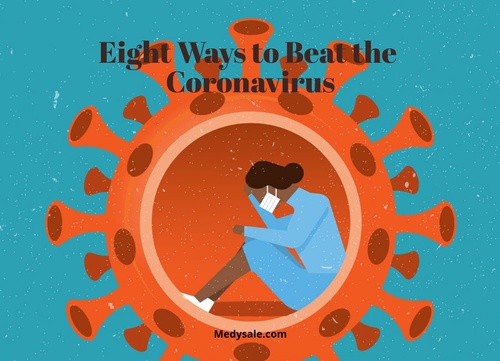 Eight Ways to Beat the Coronavirus