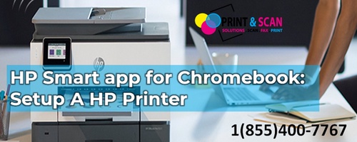 HP Chromebook laptop support 1(855)400-7767, How To Setup HP Printer On Chromebook?