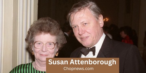 Educator Susan Attenborough: Who are Susan and Robert Attenborough?
