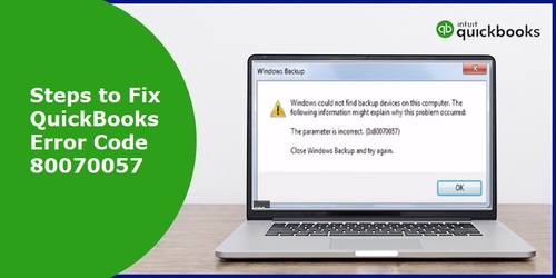 How to Fix QuickBooks Error 80070057?
