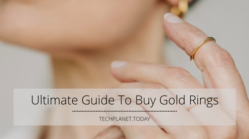 Ultimate Guide To Buy Gold Rings