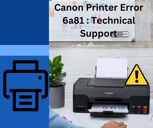 Canon Printer Error 6a81| How to Fix