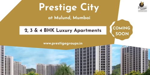 Prestige City Mulund Mumbai - It is Time To Live Life To The Fullest