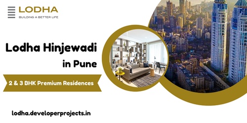 Lodha Hinjewadi Pune - Premier Living, Great Amenities